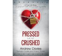 Andrew Davies Pressed but Not Crushed (Tascabile)