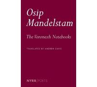 Andrew Davis Osip Mandelstam The Voronezh Notebooks (Tascabile)