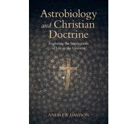 Andrew Davison Astrobiology and Christian Doctrine (Copertina rigida)