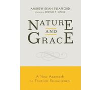 Andrew Dean Swafford Nature and Grace (Copertina rigida)
