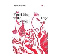 Andrew Decort Flourishing on the Edge of Faith (Tascabile)