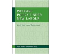 Andrew Defty Hugh Bochel Welfare policy under New Labour (Copertina rigida)