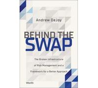Andrew DeJoy Behind the Swap (Copertina rigida)
