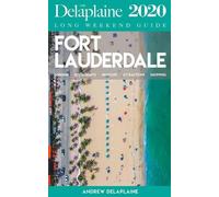 Andrew Delaplai Fort Lauderdale - The Delaplaine 2020 Long Weekend G (Tascabile)
