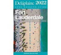 Andrew Delaplai Fort Lauderdale - The Delaplaine 2022 Long Weekend G (Tascabile)