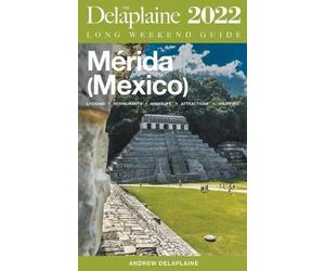 Andrew Delaplai Merida (Mexico) - The Delaplaine 2022 Long Weekend G (Tascabile)