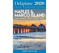 Andrew Delaplai Naples & Marco Island - The Delaplaine 2020 Long Wee (Tascabile)