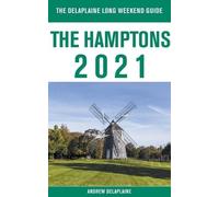 Andrew Delaplai The Hamptons - The Delaplaine 2021 Long Weekend Gui (Tascabile)
