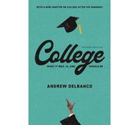 Andrew Delbanco College (Tascabile) William G. Bowen Series