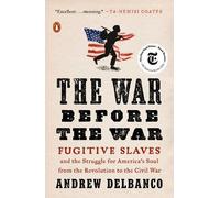 Andrew Delbanco The War Before the War (Tascabile)