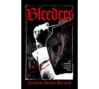 Andrew Dennis Biersack Bleeders (Tascabile) Knives & Pens