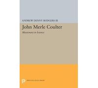 Andrew Denny Rodgers John Merle Coulter (Tascabile) Princeton Legacy Library