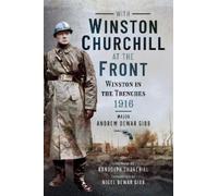 Andrew Dewar Gibb With Winston Churchill at the Front (Tascabile)