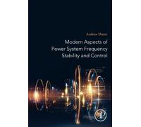 Andrew Dixon Modern Aspects of Power System Frequency Stability and (Tascabile)
