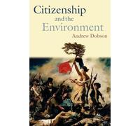 Andrew Dobson Citizenship and the Environment (Tascabile)