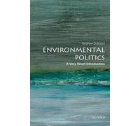 Andrew Dobson – Environmental Politics: Una introduzione molto breve