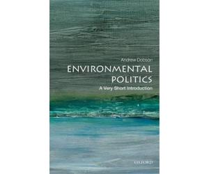 Andrew Dobson Environmental Politics (Tascabile) Very Short Introductions