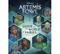 Andrew Donkin Artemis Fowl: Guide to the World of Fairies (Copertina rigida)