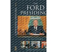 Andrew Downer Crain The Ford Presidency (Tascabile)
