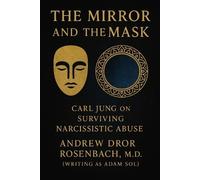 Andrew Dror Rosenbach The Mirror and the Mask (Tascabile)