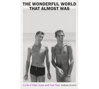 Andrew Durbin The Wonderful World that Almost Was (Copertina rigida)