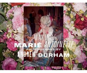 Andrew Durham Making Marie Antoinette (Tascabile)