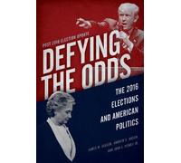 Andrew E. Busch James W. Ceaser John J. Pitney Defying the Odds (Tascabile)