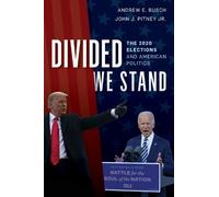 Andrew E. Busch John J. Pitney Divided We Stand (Copertina rigida)