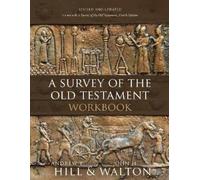 Andrew E. Hill John H. Walton A Survey of the Old Testament Workbook (Tascabile)