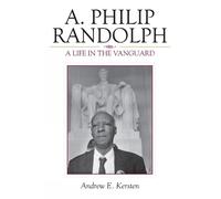 Andrew E. Kersten A. Philip Randolph (Tascabile)