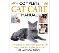 Andrew Edney Bruce Fogle Complete Cat Care Manual (Tascabile)
