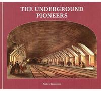Andrew Emmerson The Underground Pioneers (Copertina rigida)