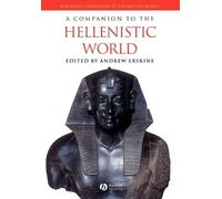 Andrew Erskine A Companion to the Hellenistic World (Tascabile)