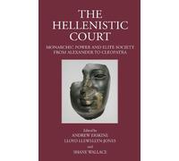 Andrew Erskine The Hellenistic Court (Copertina rigida) Hellenistic World