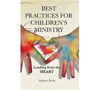 Andrew Ervin Best Practices for Children's Ministry (Tascabile)