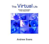 Andrew Evans This Virtual Life (Tascabile)