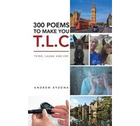 Andrew Evzona 300 Poems to Make You T.L.C (Tascabile)