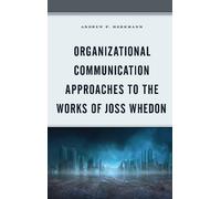 Andrew F. Herrm Organizational Communication Approaches to th (Copertina rigida)