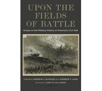 Andrew F. Lang Upon the Fields of Battle (Copertina rigida)