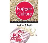 Andrew F. Smith Popped Culture (Copertina rigida)