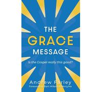 Andrew Farley The Grace Message (Tascabile)