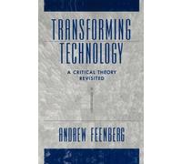 Andrew Feenberg Transforming Technology (Tascabile)