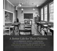 Andrew Feiler A Better Life for Their Children (Copertina rigida)