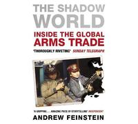 Andrew Feinstein The Shadow World (Tascabile)