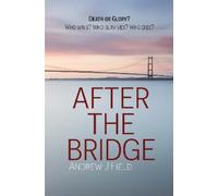 Andrew Field After The Bridge (Tascabile)