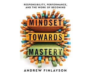 Andrew Finlayson Mindset Towards Mastery (Tascabile)