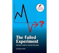 Andrew Fisher The Failed Experiment (Tascabile)