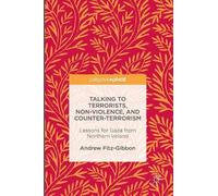 Andrew Fitz-Gib Talking to Terrorists, Non-Violence, and Coun (Copertina rigida)