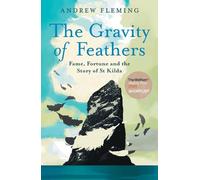 Andrew Fleming The Gravity of Feathers (Tascabile)
