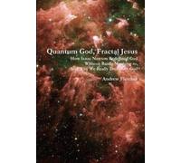 Andrew Fletcher Quantum God, Fractal Jesus (Tascabile)